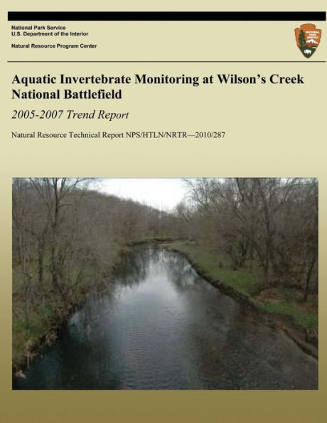 Aquatic Invertebrate Monitoring at Wilson's Creek National Battlefield, 2005-2007 Trend Report