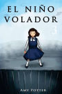 El Niño Volador 3 (Libro Ilustrado)