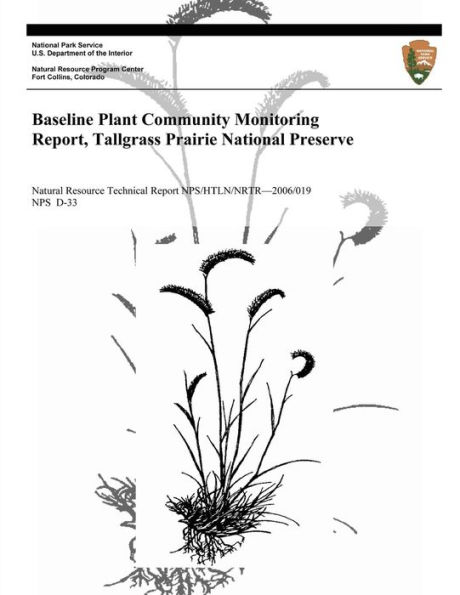 Baseline Plant Community Monitoring Report, Tallgrass Prairie National Preserve