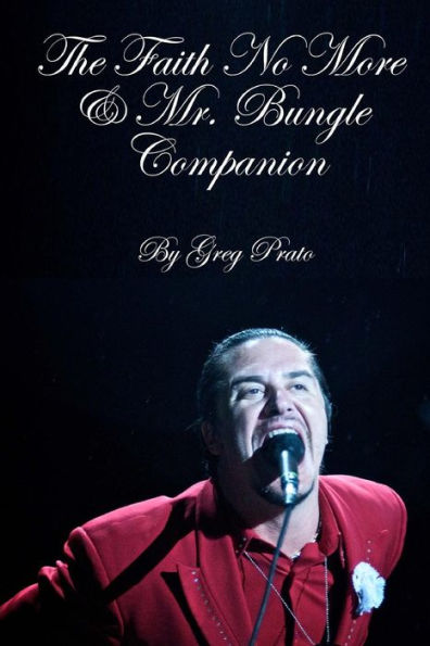 The Faith No More & Mr. Bungle Companion