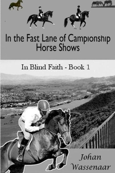 In the Fast Lane of Championship Horse Shows, Book 1
