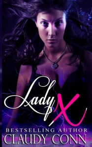 Title: Lady X, Author: Claudy Conn