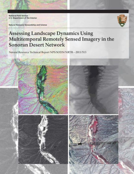 Assessing Landscape Dynamics Using Multitemporal Remotely Sensed Imagery in the Sonoran Desert Network