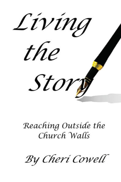 Living the Story: Reaching Outside the Church Walls