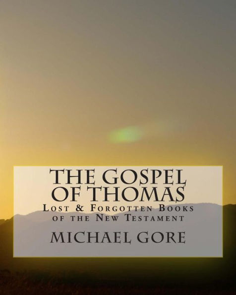 THE Gospel of Thomas