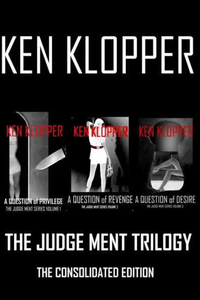 The Judge Ment Trilogy: The Consolidated Edition