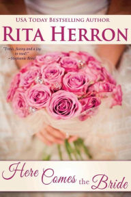 Title: Here Comes the Bride, Author: Rita Herron