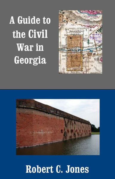 A Guide to the Civil War in Georgia