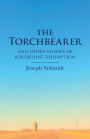 The Torchbearer: and other Stories of Borderline Redemption
