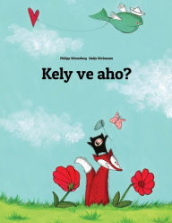 Title: Kely ve aho?: Tantara an-tsary notontosain'i Philipp Winterberg sy Nadja Wichmann, Author: Philipp Winterberg