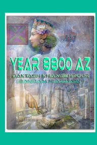 Title: Year 8800 AZ, Author: Baktash Khamsehpour