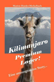 Title: Kilimanjaro - Premium Lager, Author: Marion Harder-Merkelbach