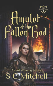 Title: Amulet of the Fallen God, Author: S C Mitchell