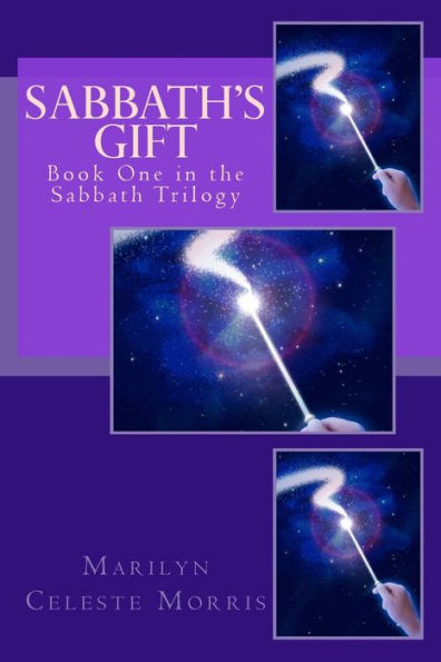 Sabbath's Gift: Book One in the Sabbath Trilogy