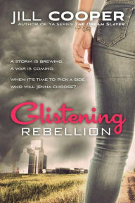 Title: Glistening Rebellion, Author: Jill Cooper