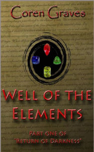 Title: Well of the Elements, Author: Coren Graves
