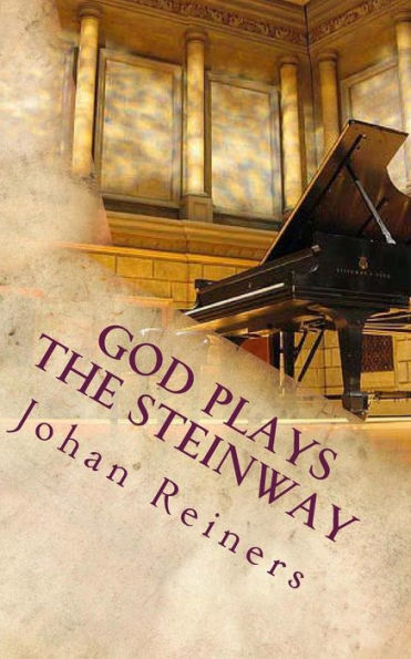 God Plays the Steinway