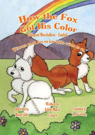 Title: How the Fox Got His Color Bilingual Marshallese English, Author: Adele Marie Crouch