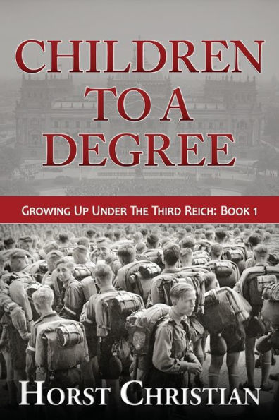 Children To A Degree: Growing Up Under The Third Reich