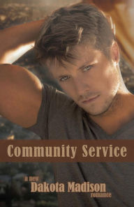 Title: Community Service, Author: Dakota Madison