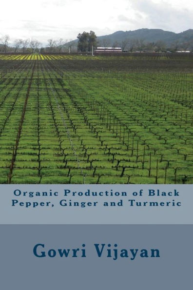 Organic Production of Black Pepper, Ginger and Turmeric