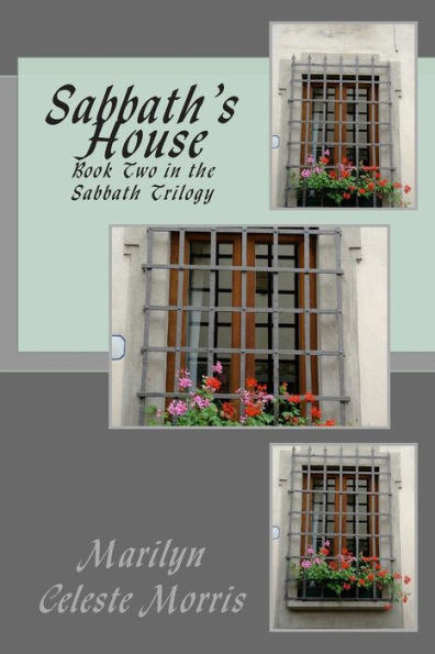 Sabbath's House: Book Two in the Sabbath Trilogy