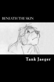 Title: Beneath the Skin, Author: Tank Jaeger