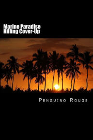 Title: Marine Paradise Killing Cover-Up, Author: Lassed Tarhouni