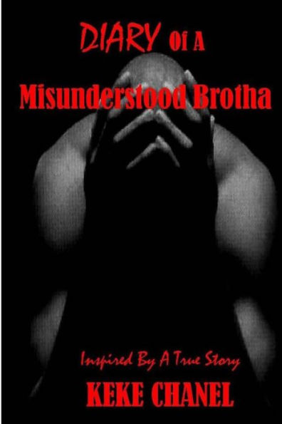 Diary of A Misunderstood Brotha