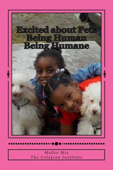Excited about Pets: Being Human Being Humane
