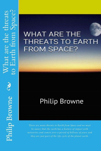 What are the threats to Earth from Space?