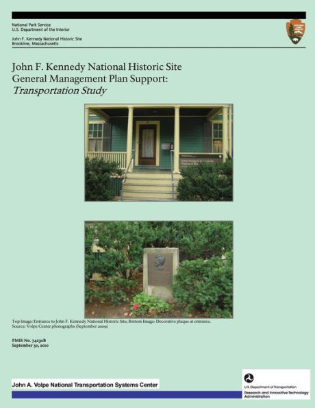 John F. Kennedy National Historic Site General Management Plan Support: Transportation Study