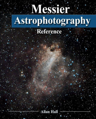 Messier Astrophotography Referencepaperback - 