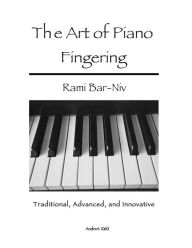 Title: The Art of Piano Fingering: Traditional, Advanced, and Innovative: Letter-Size Trim, Author: Rami Bar-Niv