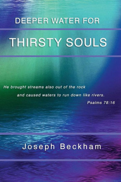 Deeper Water for Thirsty Souls: Book 2