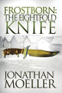 Frostborn: The Eightfold Knife (Frostborn Series #2)