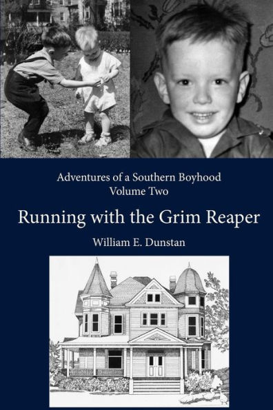 Running with the Grim Reaper: (Adventures of a Southern Boyhood, Volume 2)