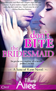 Title: Don't Bite the Bridesmaid, Author: Tiffany Allee