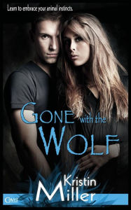 Title: Gone with the Wolf, Author: Kristin Miller