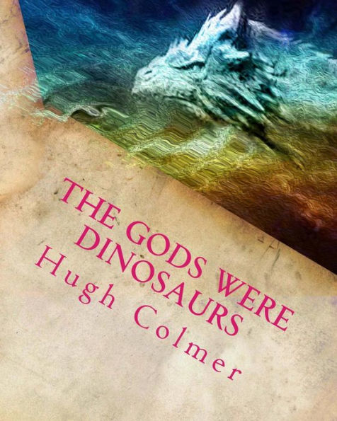The Gods Were Dinosaurs: Did Dinosaurs create the zodiac?