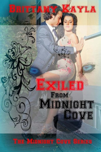 Exiled From Midnight Cove: The Midnight Cove Series
