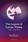 The Legend of Lunar Pines (by Officer Ray Bathurst): Part III - Something Wicked This Way Comes