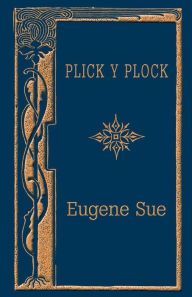 Title: Plick y Plock, Author: Eugene Sue