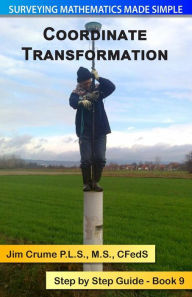 Title: Coordinate Transformation: Step by Step Guide, Author: Jim Crume