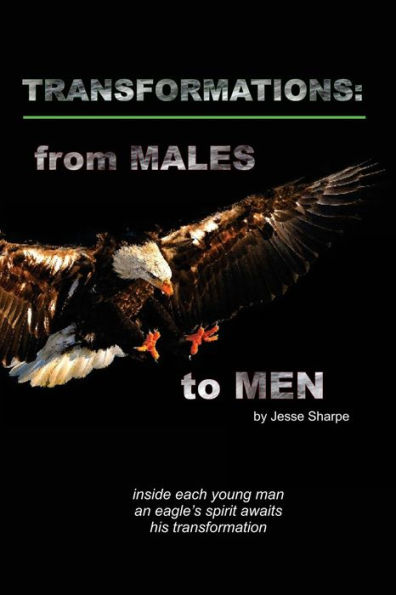 Transformations: From Males to Men