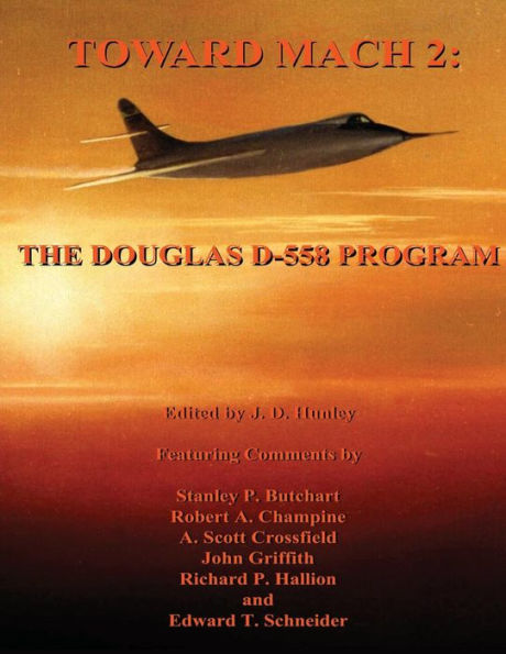 Toward Mach 2: The Douglas D-558 Program