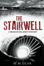 The Stairwell: A Meagan Maloney Mystery