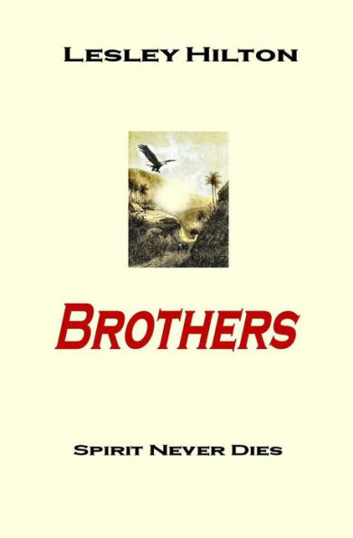 Brothers: Spirit Never Dies