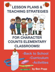 Title: Lesson Plans & Teaching Strategies For Character Counts Elementary Classrooms, Author: Ben Popp