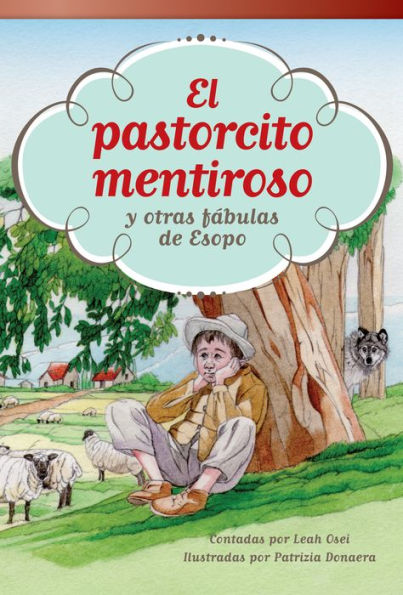 El pastorcito mentiroso y otras fábulas de Esopo